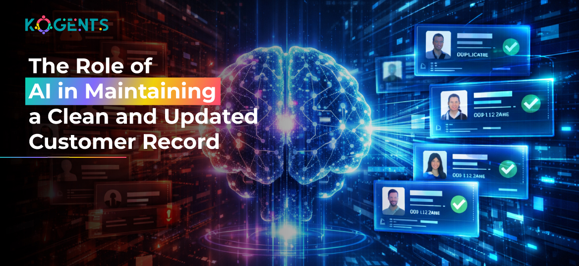 The Role of AI in Maintaining a Clean and Updated Customer Record